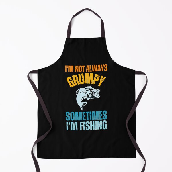 Item preview, I’m not always grumpy sometimes I’m fishing designed and sold by JoeyGrace.