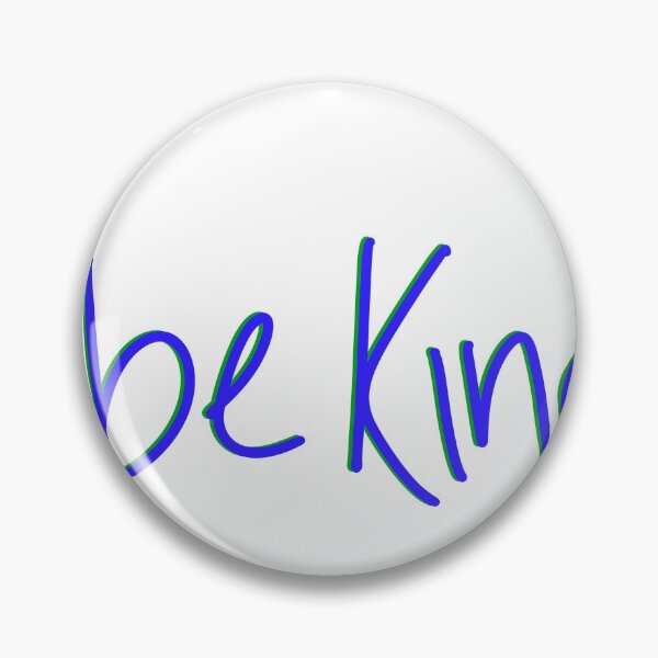 Item preview, be kind designed and sold by Michelle Sencabaugh.