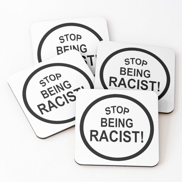 Item preview, Stop Being Racist! Men Women Anti Racism designed and sold by Big Twelve.