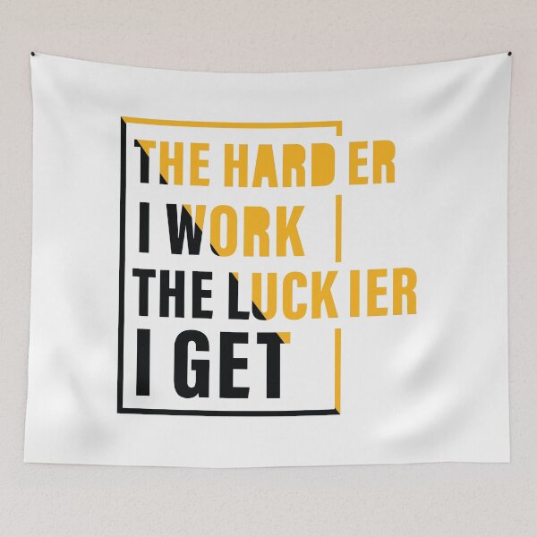 Item preview, The Harder I Work The Luckier I get, Hard work, Inspiration, Motivation, Work, Luck, Self Discipline,  designed and sold by Salmaniix.