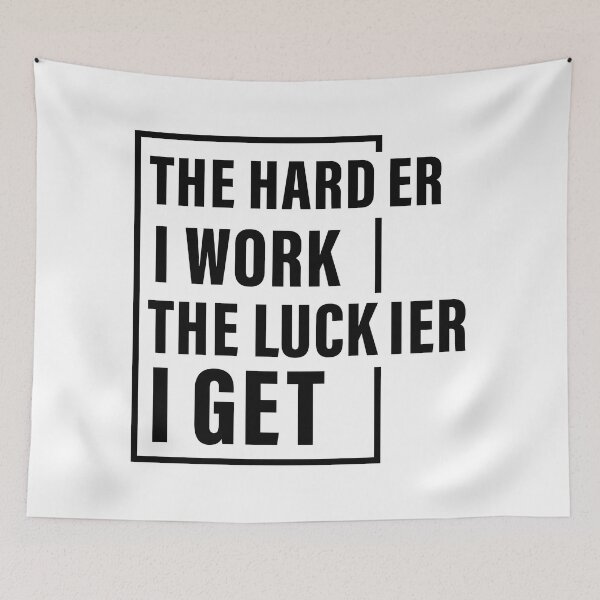 Item preview, The Harder I Work The Luckier I get, Hard work, Inspiration, Motivation, Work, Luck, Self Discipline,  designed and sold by Salmaniix.