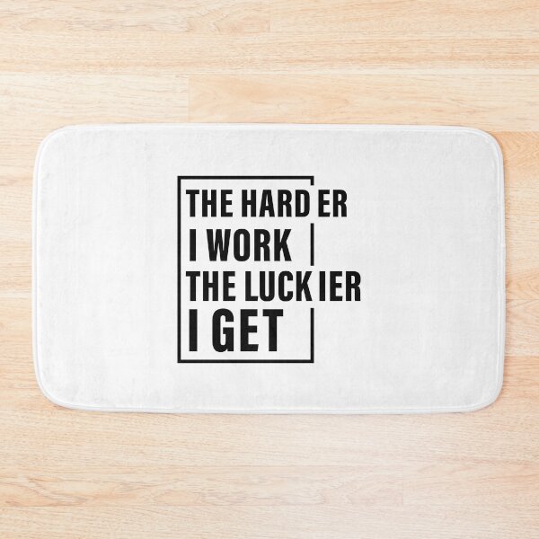 Item preview, The Harder I Work The Luckier I get, Hard work, Inspiration, Motivation, Work, Luck, Self Discipline,  designed and sold by Salmaniix.