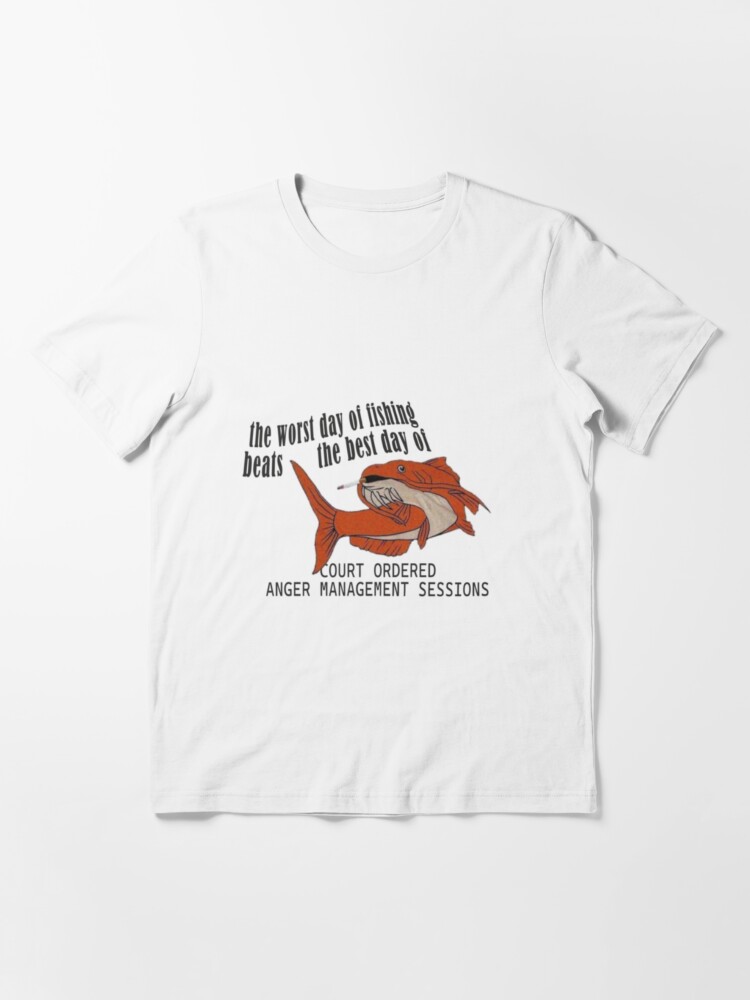 Funny Fishing Shirt, The Worst Day Of Fishing Beats The Best Day Of Court