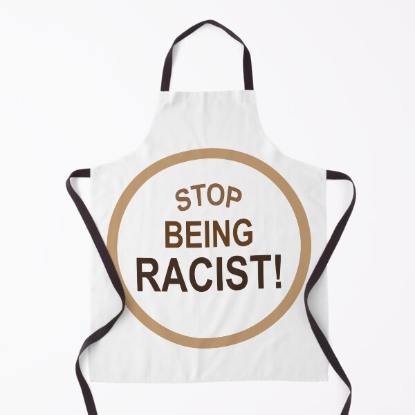 Item preview, Stop Being Racist! Men Women Anti Racism designed and sold by Big Twelve.