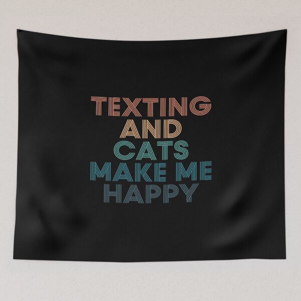 Item preview, Texting And Cats Make Me Happy- Gift for Texting & Cats Fans designed and sold by kindxinn.