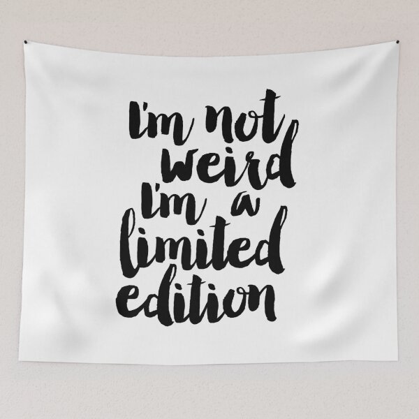 Item preview, I'm Not Weird I'm a Limited Edition designed and sold by MotivatedType.