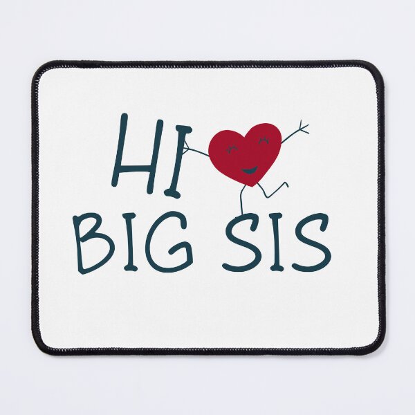 Item preview, Hi, Big Sis! designed and sold by Miri-amI.
