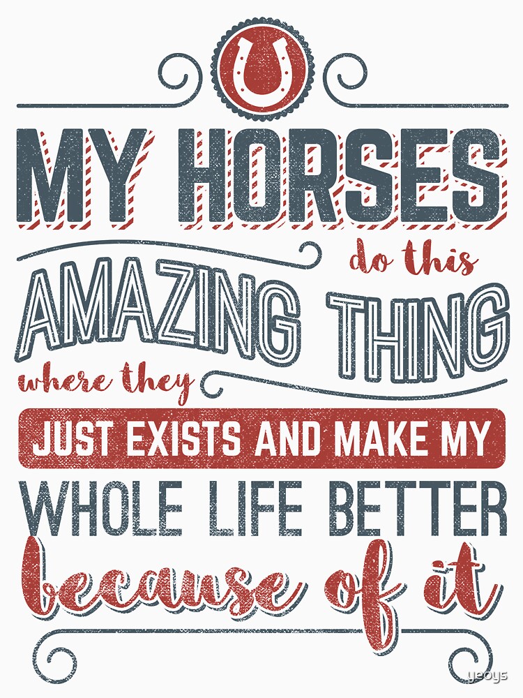 Horse Love > My Amazing Horses Make My Life Better > Trendy Horse by yeoys