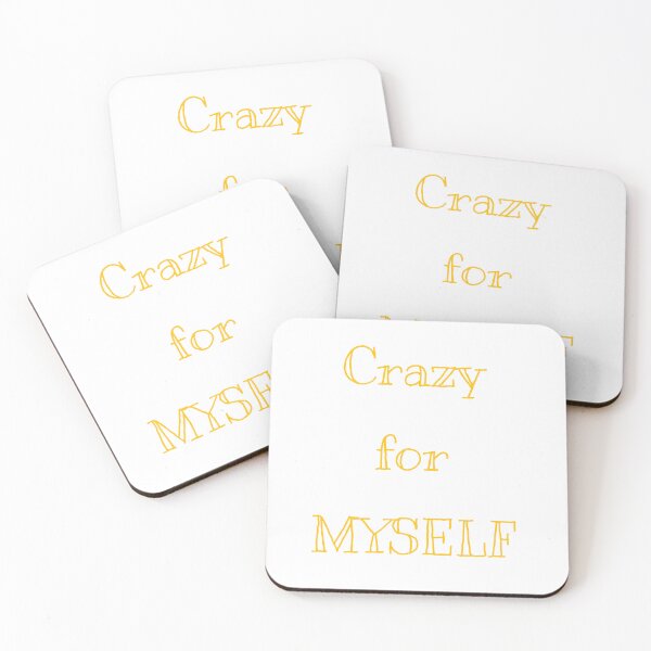 Item preview, Crazy for myself designed and sold by Mefista.