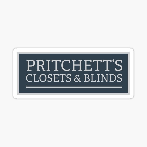 Pritchett's closets and blinds Sticker