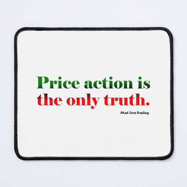 Item preview, Mad Love Trading – Price action is the only truth - T-Shirts, Stickers, Magnets, House – VisionsByKaren - VBK designed and sold by VisionsByKaren.