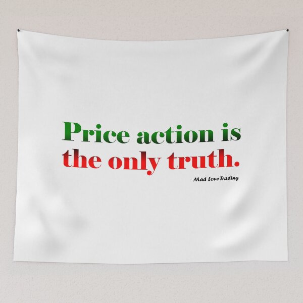 Item preview, Mad Love Trading – Price action is the only truth - T-Shirts, Stickers, Magnets, House – VisionsByKaren - VBK designed and sold by VisionsByKaren.