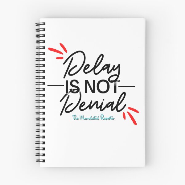 Item preview, Delay is Not Denial - White designed and sold by TheReporter1.