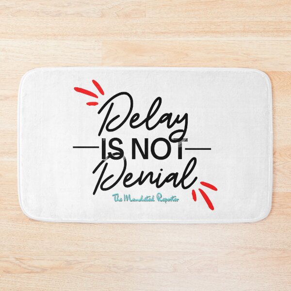 Item preview, Delay is Not Denial - White designed and sold by TheReporter1.