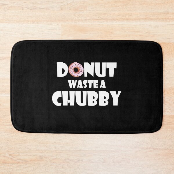 Item preview, Donut waste a chubby designed and sold by OttilieJacon.