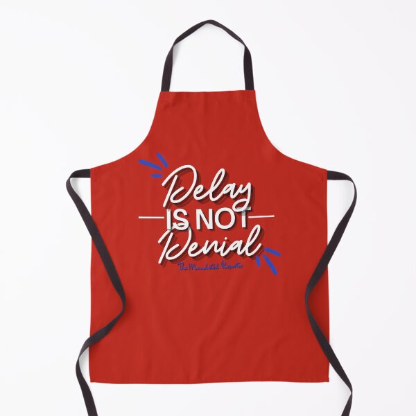 Item preview, Delay is Not Denial - Red designed and sold by TheReporter1.