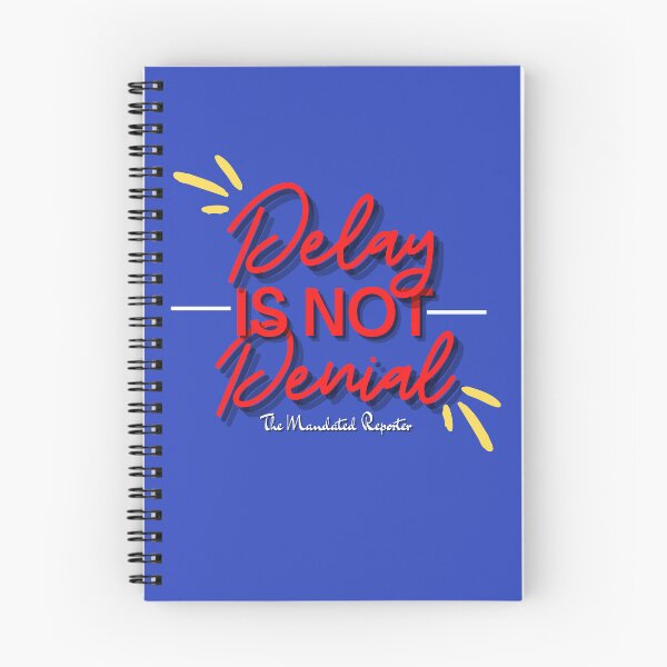 Item preview, Delay is Not Denial - Blue designed and sold by TheReporter1.