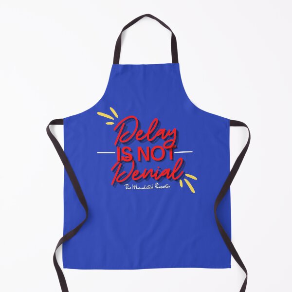 Item preview, Delay is Not Denial - Blue designed and sold by TheReporter1.