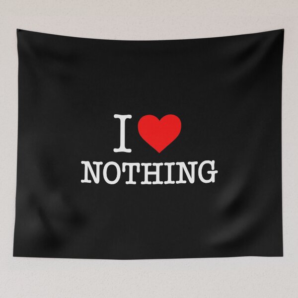 Item preview, I love nothing designed and sold by CatherineRC.