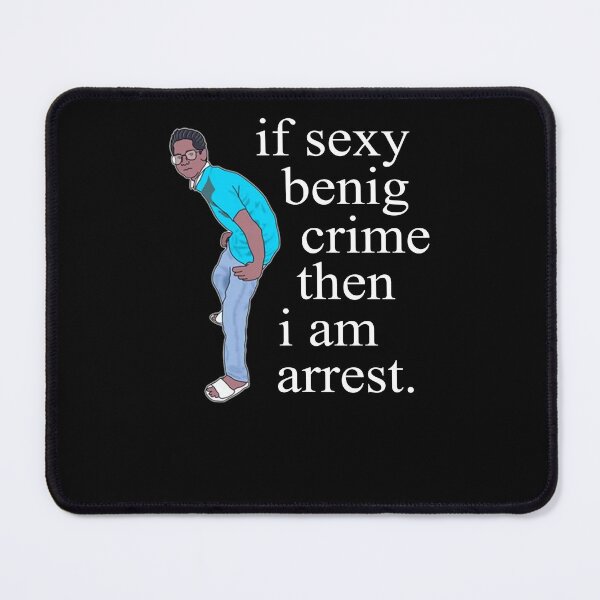 Item preview, If sexy benig crime the i am arrest designed and sold by malvinabucky.
