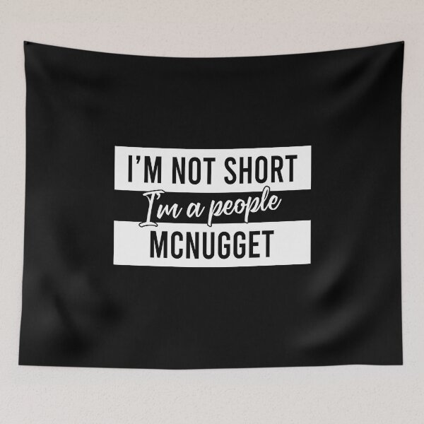 Item preview, I'm not short I'm a people mcnugget designed and sold by malvinabucky.