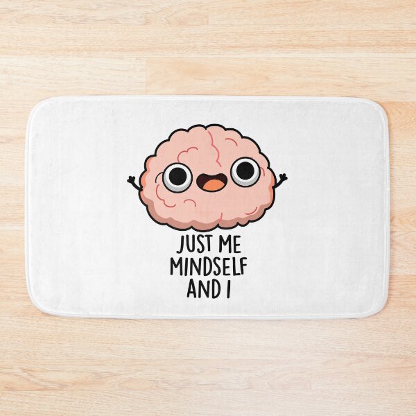 Item preview, Just Me Mindself And I Funny Brain Puns  designed and sold by punnybone.