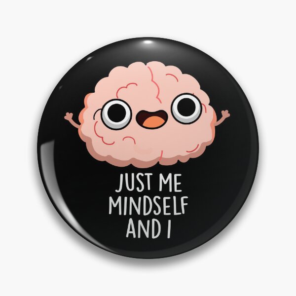 Item preview, Just Me Mindself And I Funny Brain Puns (Dark BG) designed and sold by punnybone.