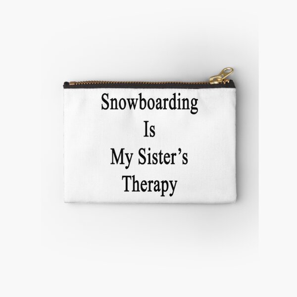 Item preview, Snowboarding Is My Sister's Therapy  designed and sold by supernova23.