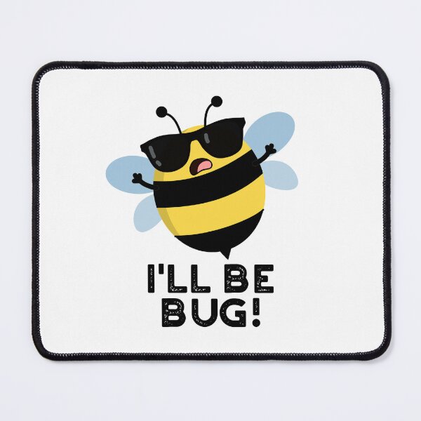 Item preview, I'll Be Bug Movie Phrase Funny Bee Puns  designed and sold by punnybone.