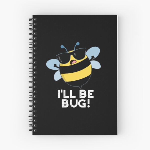 Item preview, I'll Be Bug Movie Phrase Funny Bee Puns (Dark BG) designed and sold by punnybone.
