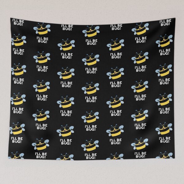 Item preview, I'll Be Bug Movie Phrase Funny Bee Puns (Dark BG) designed and sold by punnybone.