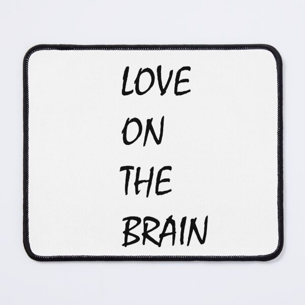 Item preview, Love on the Brain designed and sold by Brother03.