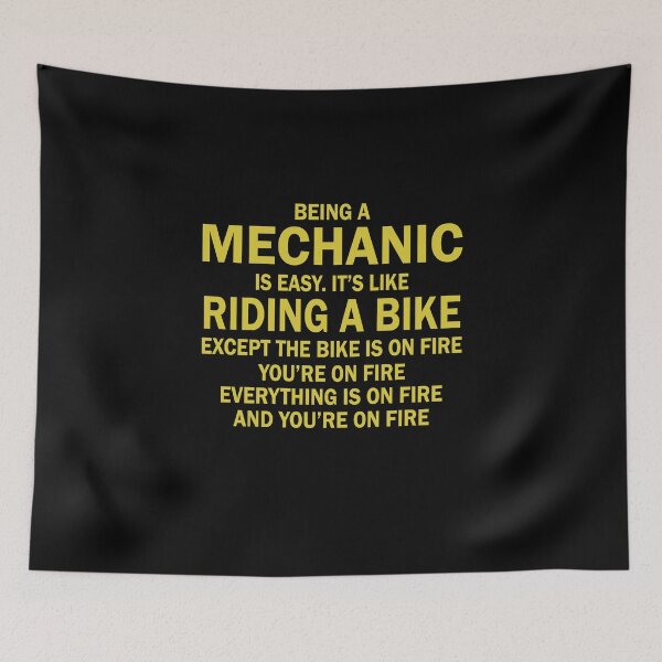 Item preview, BEING A MECHANIC IS EASY.IT'S LIKE RIDING A BIKE EXCEPT THE BIKE IS ON FIRE YOU'RE ON FIRE EVERYTHING IS ON FIRE AND YOU'RE ON FIRE designed and sold by flamingarts.