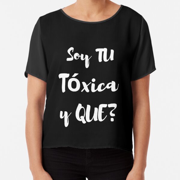 YO SOY LA TOXICA PLAYERA NEGRA / BLACK T-SHIRT