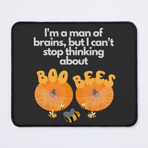 Item preview, I'm a man of brains but can't stop thinking about boobs! designed and sold by cutenevil.