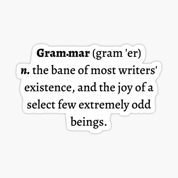 "Grammar Definition Sticker" Sticker for Sale by LiaandEvie Redbubble