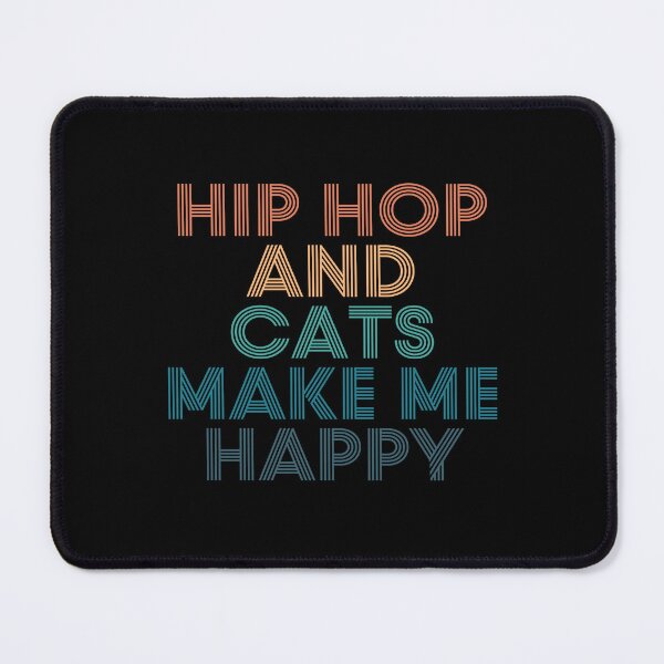 Item preview, Hip hop And Cats Make Me Happy- Gift for Hip hop & Cats Fans designed and sold by kindxinn.
