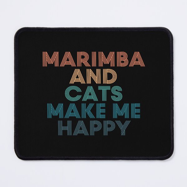 Item preview, Marimba And Cats Make Me Happy- Gift for Marimba & Cats Fans designed and sold by kindxinn.
