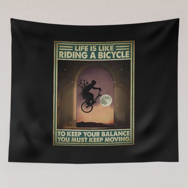Item preview, Life is Like Riding A Bicycle to Keep Your Balance designed and sold by khlokprimb.