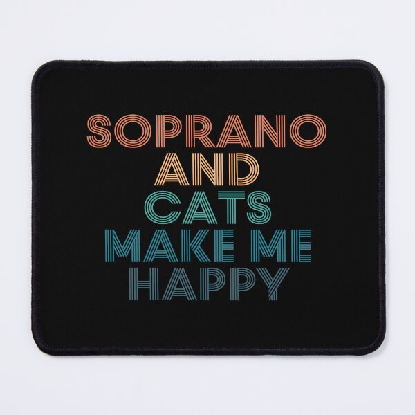 Item preview, Soprano And Cats Make Me Happy- Gift for Soprano & Cats Fans designed and sold by kindxinn.