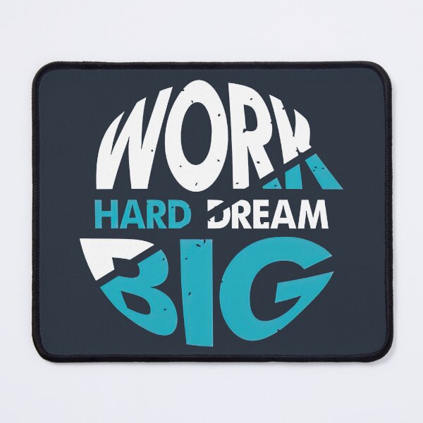 Item preview, Work Hard Dream Big, Dream Big Quotes designed and sold by graphic-genie.