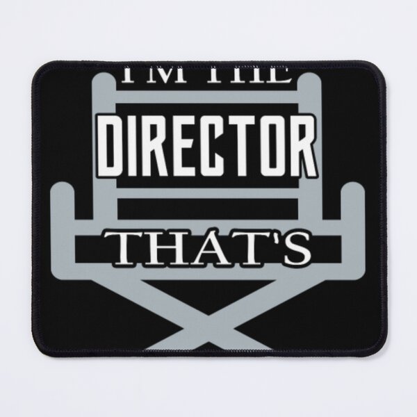 Item preview, Film Director - Because I'm The Director that's wh designed and sold by vasicsalynf.