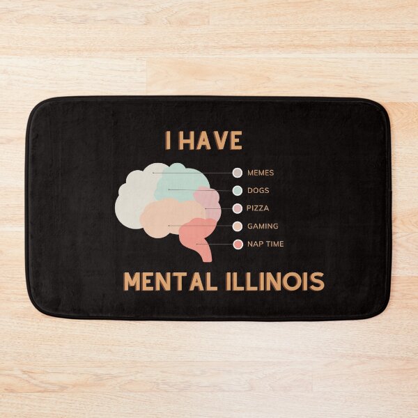 Item preview,  I Have Mental Illinois For mental Illinois Lovers funny health designed and sold by TheVIP.