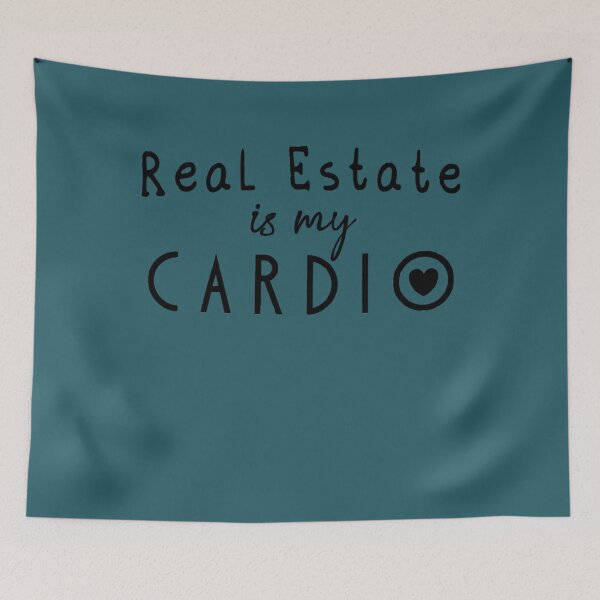 Aperçu de l'œuvre L'immobilier est mon cardio créée et vendue par Nelle-Raynor.