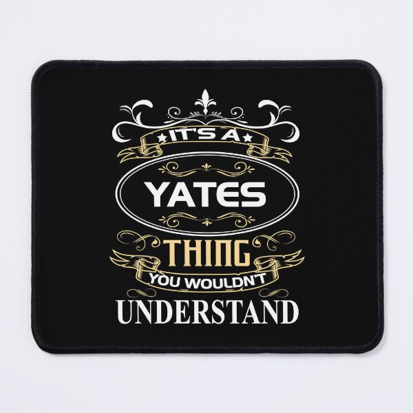 Item preview, Yates Name Shirt It's A Yates Thing You Wouldn't Understand designed and sold by BrookHBung.