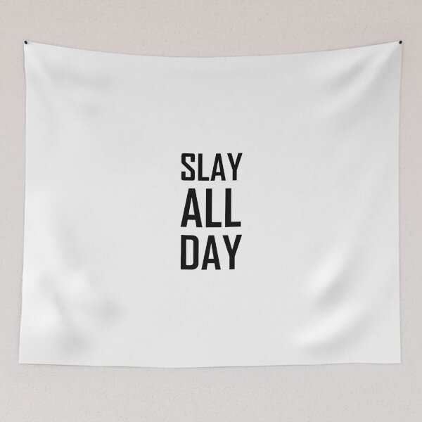 Item preview, Slay All Day designed and sold by TheBestStore.