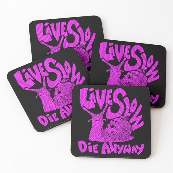 Item preview, Live Slow  designed and sold by DugMcFug.
