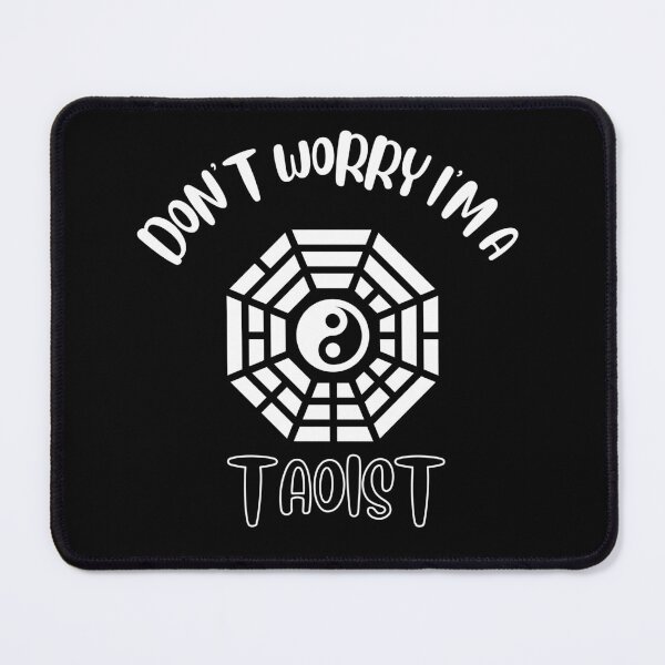 Item preview, Don't Worry I'm A Taoist designed and sold by NivousArts.