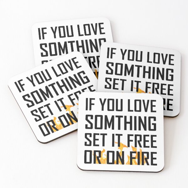 Item preview, Love Something Set Free Or Fire designed and sold by TheBestStore.