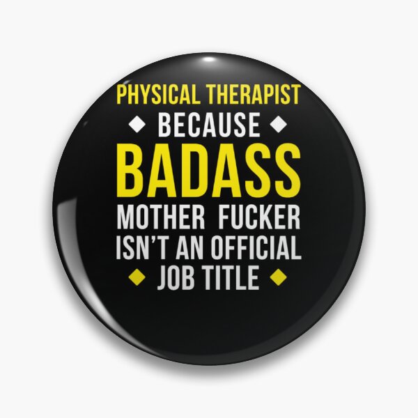 Item preview, Badass Physical Therapist Professions designed and sold by aryagiri.